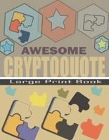 Awesome Cryptoquote Large Print Book