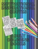 Motivational Inspirational Quotes Adult Coloring Books 100 Pages Positive Quotes With Flowers