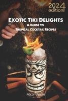 Exotic Tiki Cocktails