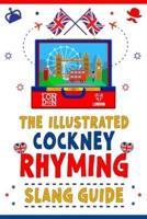 The Illustrated Cockney Rhyming Slang Guide