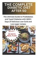 The Complete Diabetic Diet After 50