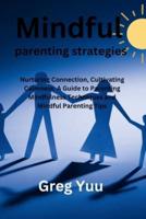 Mindful Parenting Strategies