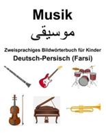 Deutsch-Persisch (Farsi) Musik Zweisprachiges Bildwörterbuch Für Kinder