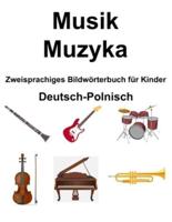 Deutsch-Polnisch Musik / Muzyka Zweisprachiges Bildwörterbuch Für Kinder