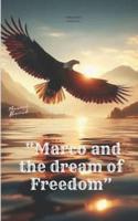 Marco and the Dream of Freedom