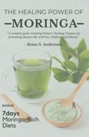 The Healing Power of Moringa