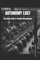 Autonomy Lost