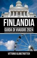 Finlandia Guida Di Viaggio 2024