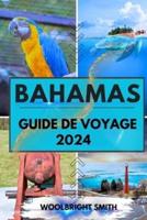 Bahamas Guide De Voyage 2024