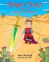 Prince Ezra and the Sword of Healing
