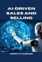 Ai-Driven Sales and Selling