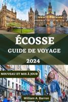 Guide De Voyage En Écosse