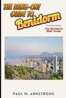 The Bang On Guide to Benidorm