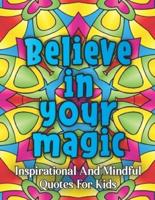 Believe in Your Magic