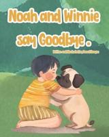 Noah and Winnie Say Goodbye