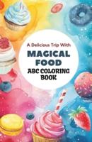 Enchanted Food ABC Coloring Journey