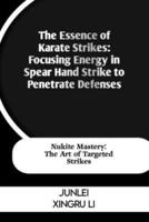 The Essence of Karate Strikes