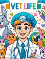Vet Life Coloring Book