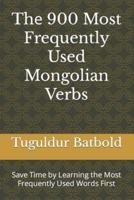 Thе 900 Most Frequently Used Mongolian Verbs