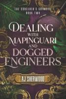 Dealing With Mapinguari and Dogged Engineers