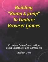 Building "Bump & Jump" To Capture Browser Games