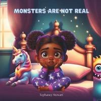 Monsters Are Not Real