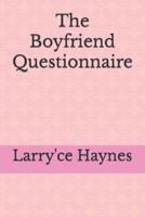 The Boyfriend Questionnaire