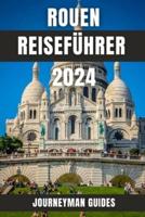 Rouen Reiseführer 2024