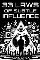 33 Laws of Subtle Influence