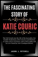 The Fascinating Story of Katie Couric