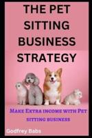 The Pet Sitting Business Strategy