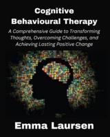 Cognitive Behavioural Therapy