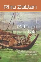 A Malayan Tale