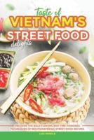 Taste of Vietnam's Street Food Delights