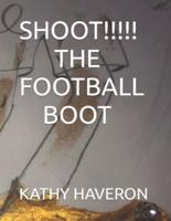 Shoot the Football Boot