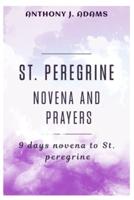 St. Peregrine Novena and Prayers