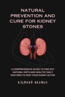 Natural Prevention and Cure for Kidney Stones