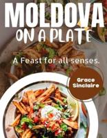 Moldova on a Plate