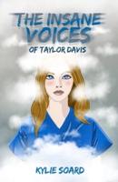 The Insane Voice of Taylor Davis