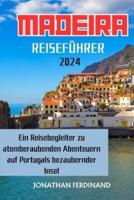 Madeira Reiseführer 2024