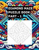 Diamond Maze Puzzle Book - Part 1