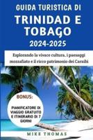 Guida Turistica Di Trinidad E Tobago 2024-2025