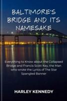 Baltimore's Bridge and Its Namesake