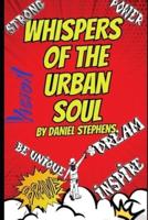 Whispers of the Urban Soul