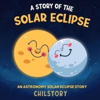 A Story Of The Solar Eclipse