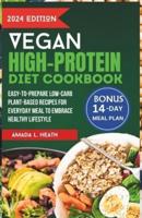 Vegan High-Protein Diet Cookbook