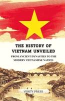 The History of Vietnam Unveiled