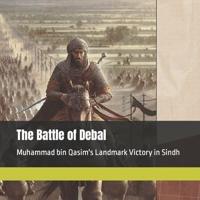 The Battle of Debal