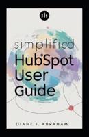 Simplified HubSpot User Guide