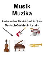 Deutsch-Serbisch (Latein) Musik / Muzika Zweisprachiges Bildwörterbuch Für Kinder